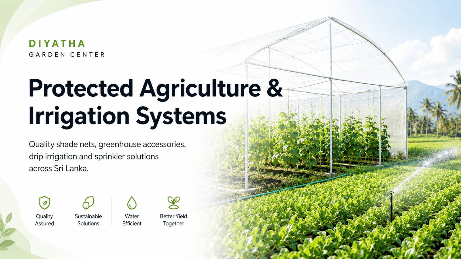 Protected agriculture and irrigation systems in Sri Lanka by Diyatha Garden Center